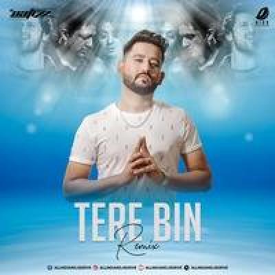 Tere Bin - Atif Aslam - Remix Dj Mp3 Song - Dj Nafizz